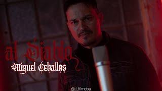 Miguel Ceballos  Al Diablo video oficialg [upl. by Akimrej967]