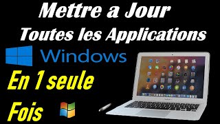 COMMENT METTRE A JOUR TOUTES LES APPLICATIONS WINDOWS 1011 EN 1 SEULE FOIS [upl. by Etnaed]