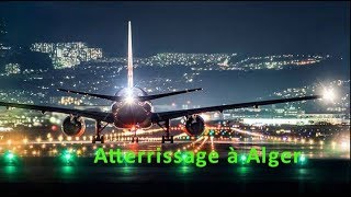 Atterrissage aeroport dalger HOUARI BOUMEDIENE [upl. by Iraam]