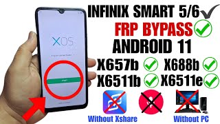 All Infinix Smart 56 FRP Bypass Android 11  X657bX688bX6511bX6511eX6611b FRP Bypass Without PC [upl. by Sabsay]