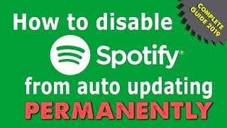 How to disable Spotify from auto updating PERMANENTLY  Complete Guide 2021 [upl. by Kissel]