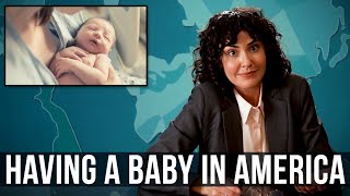 Having A Baby In America – SOME MORE NEWS [upl. by Yornek]