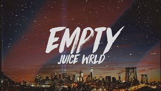 Juice WRLD  Empty Lyrics [upl. by Annahahs]