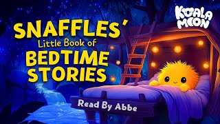 Snaffles amp The Little Book Of Bedtime Stories ✨💤 Calm amp Cozy Stories to Help Kids Sleep [upl. by Ecnarretal]