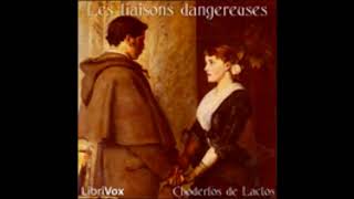 Les Liaisons dangereuses 23  Choderlos de Laclos  AudioBook FR [upl. by Atworth]