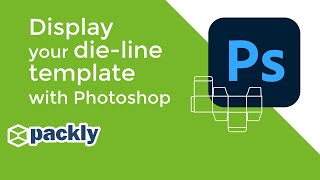 Packly HowTo Correctly Display Your Dieline in Photoshop [upl. by Burrows]