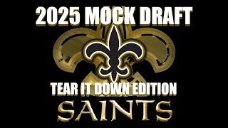 SAINTS Mock Draft 2025 Tear It Down Edition [upl. by Ellinet]