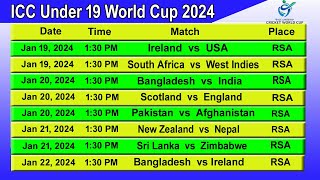 ICC U19 World Cup 2024 Full schedule amp Time Table  STARTING DATE  1912024 [upl. by Ecahc351]