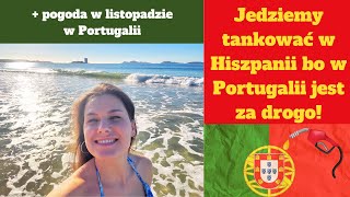 Ceny Paliwa w Portugalii To Porażka  Lepiej Tankować W Hiszpanii plaża Samil  Daily Vlog [upl. by Trever986]