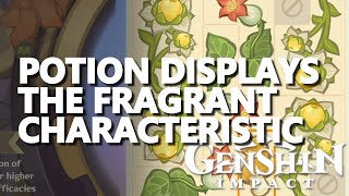 Potion Displays the Fragrant characteristic Genshin Impact [upl. by Einnus]