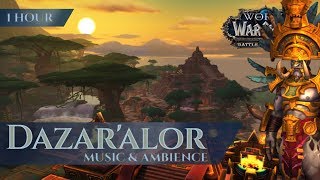 Dazaralor  Music amp Ambience 1 hour 4K World of Warcraft Battle for Azeroth aka BfA [upl. by Peddada]