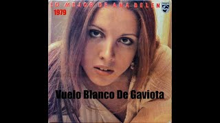 Vuelo Blanco De Gaviota ANA BELEN  1979  HQ [upl. by Nagorb]