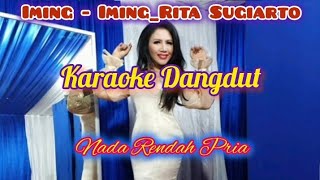 IMING IMING  Rita Sugiarto  KARAOKE Nada Pria HD [upl. by Eriha]