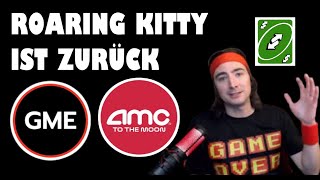 AMC ENTERTAINMENT AKTIE GAMESTOP GME AKTIE UPDATE ✅ ROARING KITTY IST ZURÜCK ✅ AMC UND GME IM PLUS ✅ [upl. by Leirraj]