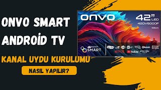 Onvo Smart Android TV  Kanal Yükleme Arama amp Uydu Kurulumu [upl. by Notrab575]