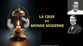 RENÉ GUÉNON  LA CRISE DU MONDE MODERNE  livre audio entier [upl. by Akehsat584]