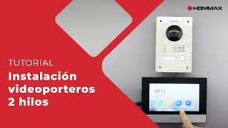 Tutorial Instalación Videoporteros Dos Hilos Hikvision  Hommax [upl. by Vallonia]