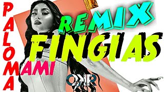 FINGIAS  Paloma Mami REMIX Dj OKR style [upl. by Sairu234]