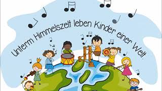 Weltkindertag  Unterm Himmelszelt leben Kinder einer Welt [upl. by Sukul870]