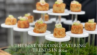 The Best Wedding Catering Trends for 2024 Brides [upl. by Lilithe]