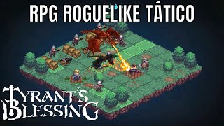 NOVO RPG ROGUELIKE ESTILO INTO THE BREACH  O que é Tyrants Blessing [upl. by Susie]