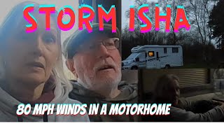 SURVIVING STORM ISHA  80mph WINDS in a MOTORHOME [upl. by Ezequiel]