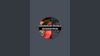 Chandrani PearlsHaridevpur is live [upl. by Hereld]