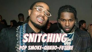 Snitching  Pop Smoke feat Quavo Future lyrics [upl. by Adroj]