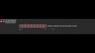 Technical Brief  CrossLinked Polyethylene Foam [upl. by Anaitak]