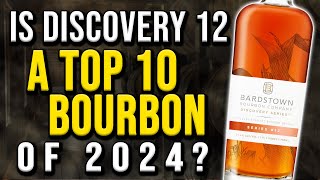 Is Bardstown Discovery 12 a TOP 10 BOURBON of 2024 [upl. by Redneval263]