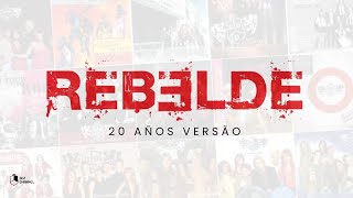 RBD  Rebelde Versão 20 Años [upl. by Marsha]