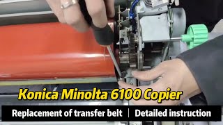 Konica minolta 6100 copier replacement of transfer belt [upl. by Ainafets419]