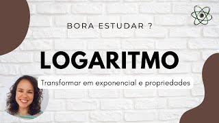 LOGARITMO  APRENDA A RESOLVER COM EXPONENCIAL ALÉM DO USO DAS 3 PRINCIPAIS PROPRIEDADES [upl. by Luann]