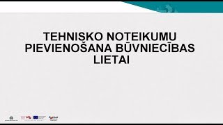 Tehnisko noteikumu pievienošana būvniecības lietai [upl. by Zenitram]