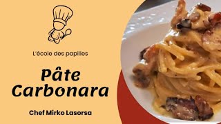 Recette pâtes carbonara  LÉCOLE DES PAPILLES [upl. by Aleek605]