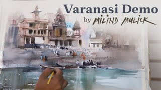 Varanasi  Demo by Milind Mulick  Watercolor Painting  Watercolor Drawing [upl. by Almire]