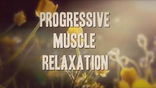 PMR Progressive Muscle Relaxation to Help Release Tension Relieve Anxiety or Insomnia [upl. by Kress]