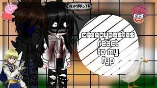 •creepypastas react to my fyp• [upl. by Barbara]