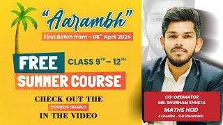 Aarambh Eduworld I Free Summer Course in Bilaspur I Class 9th to 12th I Join our Webinar on 7424 [upl. by Rivy]