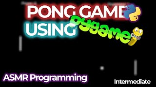 ASMR CODING Python PONG Game EASY [upl. by Nosyarg329]