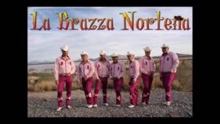 La Brazza Norteña Mix [upl. by Linn197]