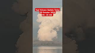 Taal Volcano Update Today 09 October 2024 05  20 AM [upl. by Tommi]