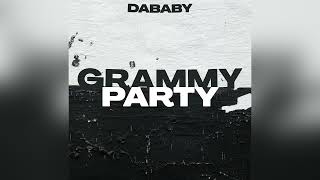 DaBaby  Grammy Party Clean [upl. by Balmuth619]