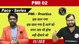 Principle of Mathematical Induction 02  PMI  Practice Session  Class 11  JEE [upl. by Nnylaf]