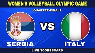 Serbia vs Italy  Womens Volleyball QuarterFinals Olympic Game Live Scoreboard [upl. by Ultima]