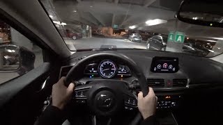 2018 Mazda 3 Grand Touring 6AT  POV Night Drive Binaural Audio [upl. by Bernstein]