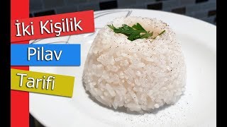 2 KİŞİLİK PİRİNÇ PİLAVI TARİFİ Nasıl Yapılır Tane Tane Pilav Tarifi [upl. by Eitsyrk]