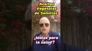 Los aceites vegetales de semillas ¿Son buenos o malos para la salud salud comida aceite vegetal [upl. by Grayson]