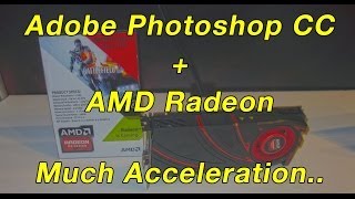 Adobe Photoshop CC and AMD Radeon GPU Smart Sharpen Benchmark using OpenCL [upl. by Roots413]