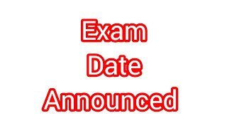 EXAM DATE 🛑🛑🛑🛑🛑🛑 [upl. by Dlaner]